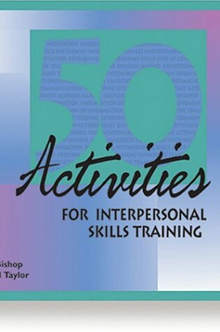 Cover of 50 Activities for Interpersonal Skills Training