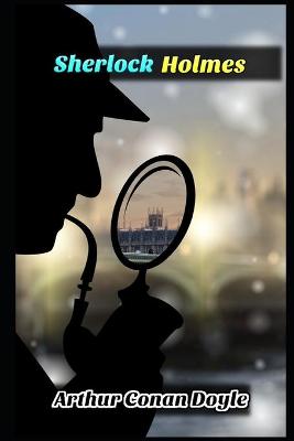 Book cover for The Adventures of Sherlock Holmes Annotated And Illustrated Book