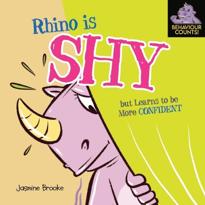 Book cover for Rhino Is Shy But Learns To Be More Confident