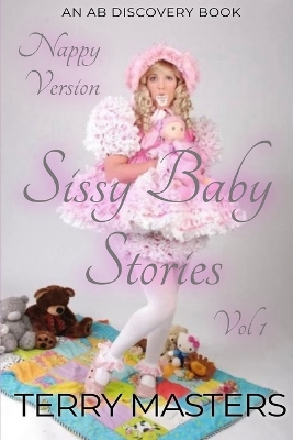 Book cover for Sissy Baby Stories (Nappy) Vol 1