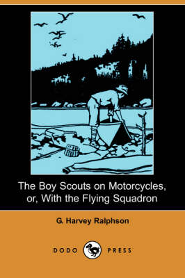 Book cover for The Boy Scouts on Motorcycles, Or, with the Flying Squadron (Dodo Press)