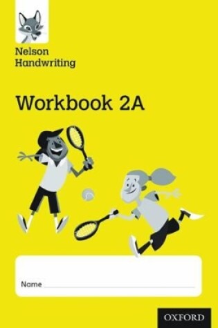 Cover of Nelson Handwriting: Year 2/Primary 3: Workbook 2A (pack of 10)