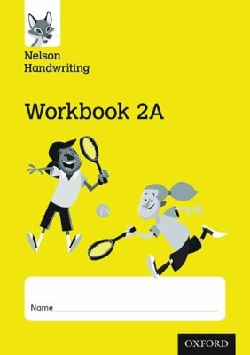 Book cover for Nelson Handwriting: Year 2/Primary 3: Workbook 2A (pack of 10)