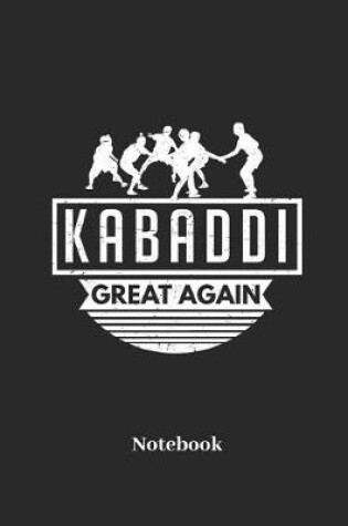 Cover of Kabaddi Great Again Notebook