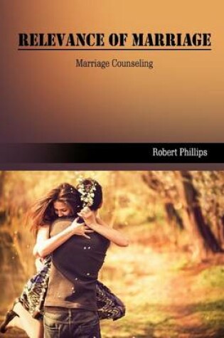 Cover of Relevance of Marriage