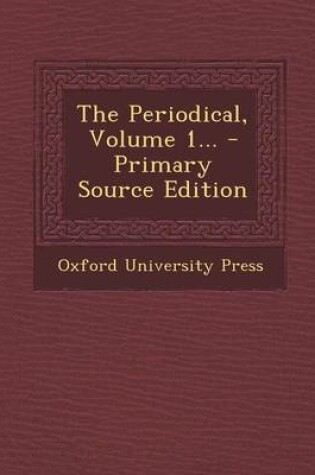 Cover of The Periodical, Volume 1... - Primary Source Edition