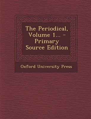 Book cover for The Periodical, Volume 1... - Primary Source Edition