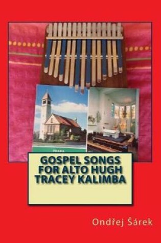 Cover of Gospel Songs for Alto Hugh Tracey Kalimba
