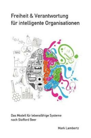 Cover of Freiheit und Verantwortung fur intelligente Organisationen
