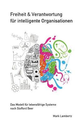 Book cover for Freiheit und Verantwortung fur intelligente Organisationen