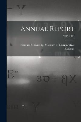 Book cover for Annual Report; 2013-2014