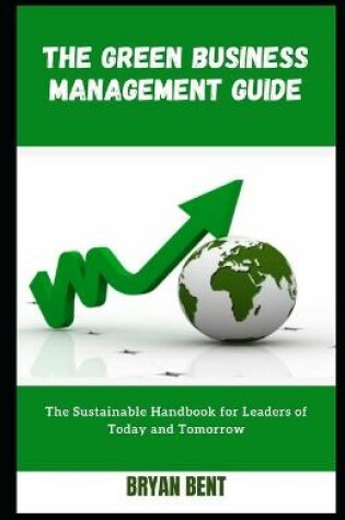 Cover of The Green Business Management Guide