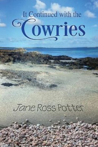 Cover of It Continued with the Cowries