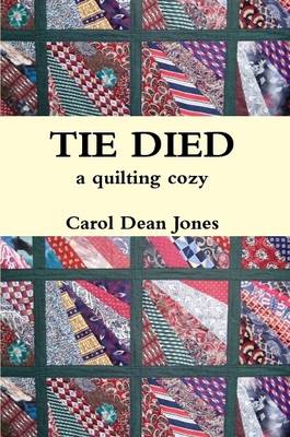 Book cover for TIE DIED: a Quilting Cozy