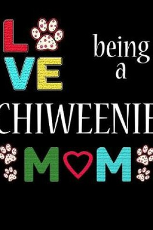 Cover of Love Being a Chiweenie Mom