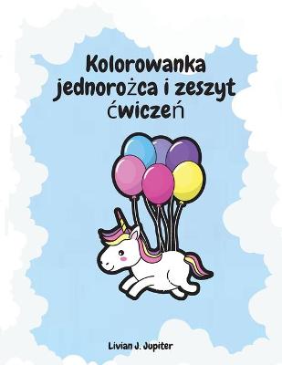Book cover for Kolorowanka jednorożca i zeszyt cwiczeń
