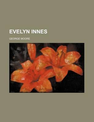 Book cover for Evelyn Innes (Volume 1-2)