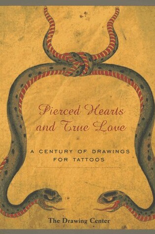 Cover of Pierced Hearts and True Love: a Century of Drawings for Tatoos