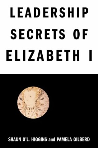 Cover of Leadership Secrets of Elizabeth I