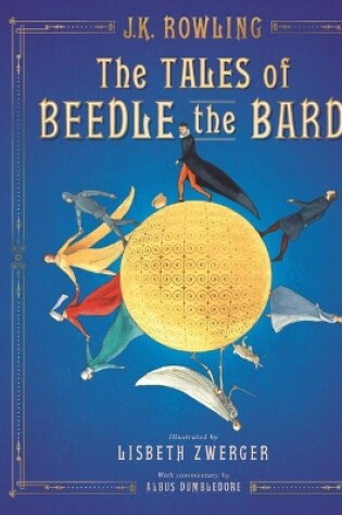 Cover of The Tales of Beedle the Bard: The Illustrated Edition