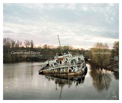 Book cover for David McMillan: Growth and Decay. Pripyat and the Chernobyl Exclusion Zone