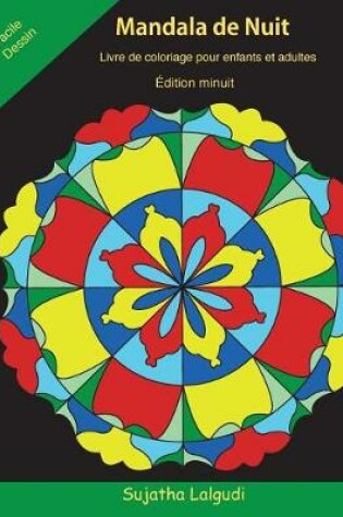 Cover of Mandala de Nuit Livre de Coloriage Pour Enfants Et Adultes