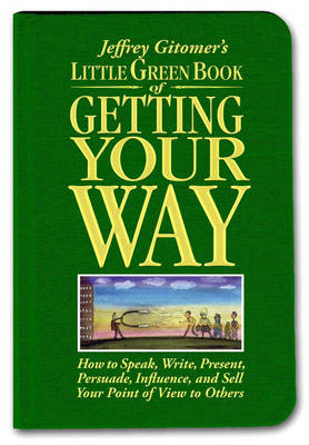 Book cover for Little Green Book of Getting Your Way