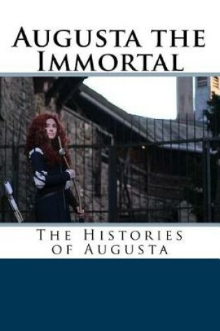 Cover of Augusta the Immortal