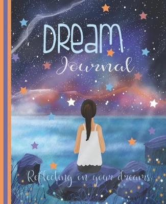 Book cover for Dream Journal, Reflecting On Your Dreams