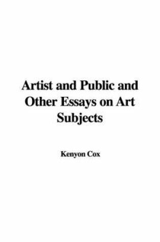 Cover of Artist and Public and Other Essays on Art Subjects