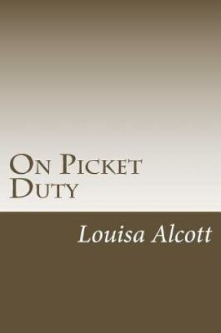 Cover of On Picket Duty