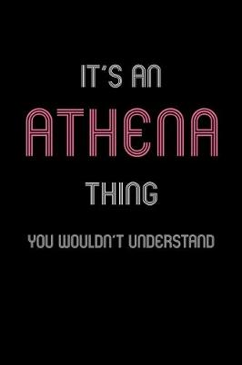 Book cover for It's An Athena Thing, You Wouldn't Understand