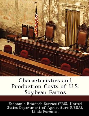 Book cover for Characteristics and Production Costs of U.S. Soybean Farms