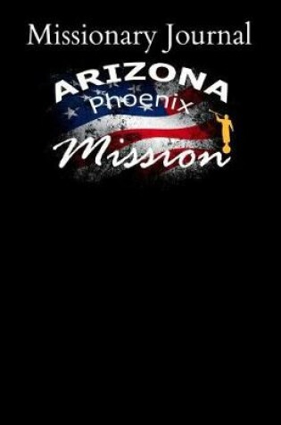 Cover of Missionary Journal Arizona Phoenix Mission
