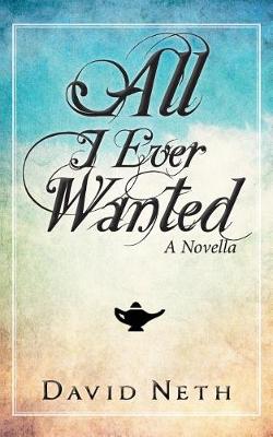 Book cover for All I Ever Wanted