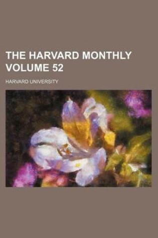 Cover of The Harvard Monthly Volume 52