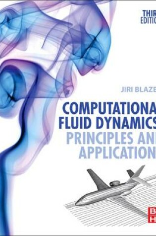 Cover of Computational Fluid Dynamics: Principles and Applications: (Book with Accompanying CD)