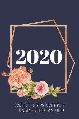 Book cover for 2020 Monthly & Weekly Modern Planner