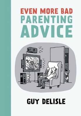 Book cover for Even More Bad Parenting Advice
