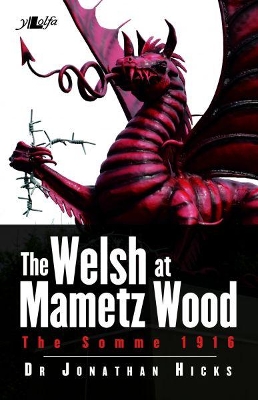 Book cover for Welsh at Mametz Wood, The Somme 1916, The