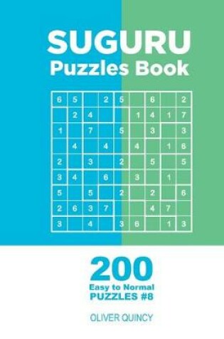 Cover of Suguru - 200 Easy to Normal Puzzles 9x9 (Volume 8)