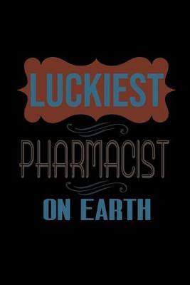 Book cover for Luckiest pharmacist on earth