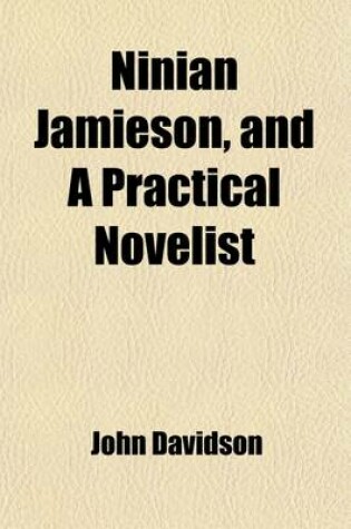 Cover of Ninian Jamieson; And a Practical Novelist
