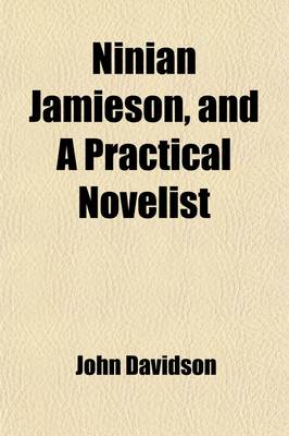 Book cover for Ninian Jamieson; And a Practical Novelist