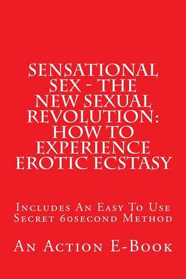 Book cover for Sensational Sex - The New Sexual Revolution