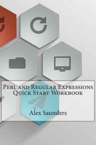 Cover of Perl and Regular Expressions Quick Start Workbook