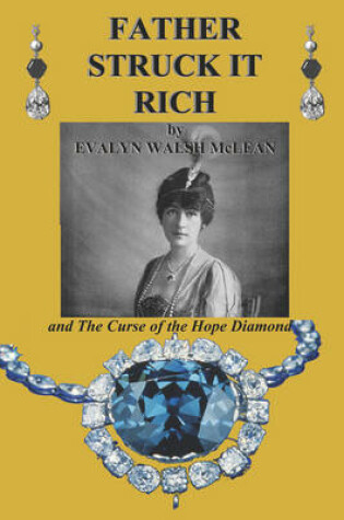 Cover of Father Struck It Rich and The Curse of the Hope Diamond