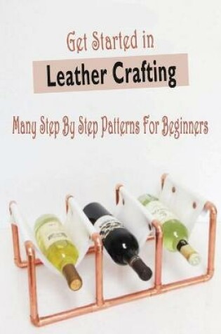 Cover of Get Started in Leather Crafting