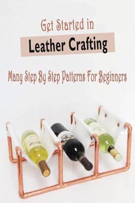 Book cover for Get Started in Leather Crafting