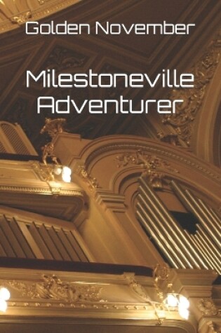 Cover of Milestoneville Adventurer